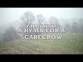 Hymn for a Scarecrow by Tally Hall