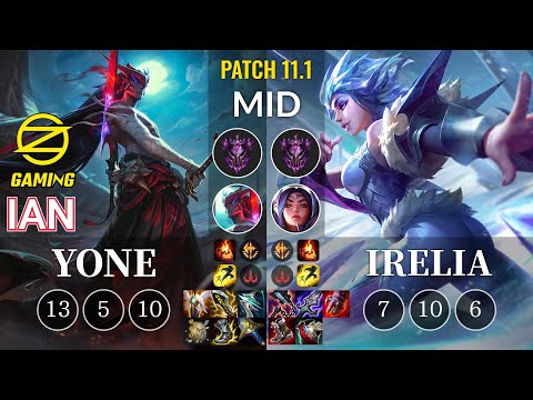 OZ Ian Yone vs Irelia Mid - KR Patch 11.1