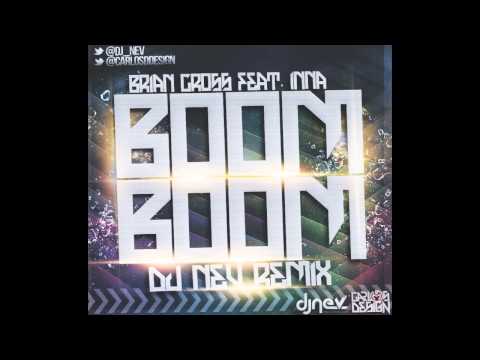 Brian Cross Feat. Inna - Boom Boom (Dj Nev Remix)