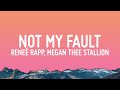 Reneé Rapp Not My Fault Lyrics Ft Megan Thee Stallion