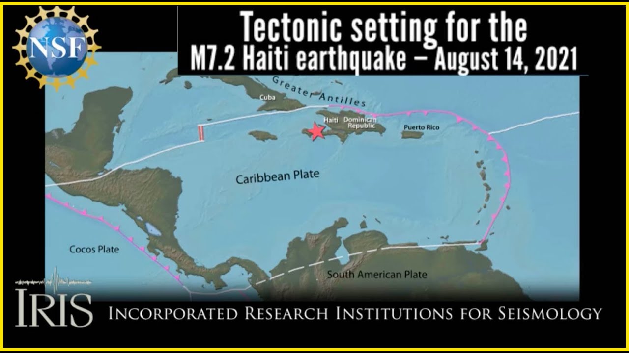 M7.2 Haiti Earthquake, August 14, 2021 [Tectonic setting extracted from 2 IRIS animations]