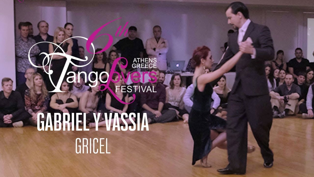 Gabriel Marino & Vassia Thanopoulou - 6th TangoLovers Festival 2020 (Gricel)