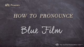 How to Pronounce Blue Film (Real Life Examples!)