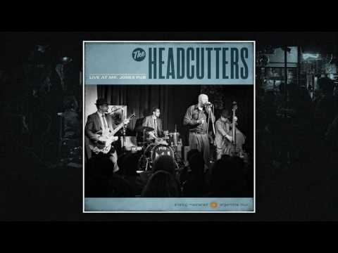 The Headcutters - Live at Mr. Jones Pub (2016) - Full Album