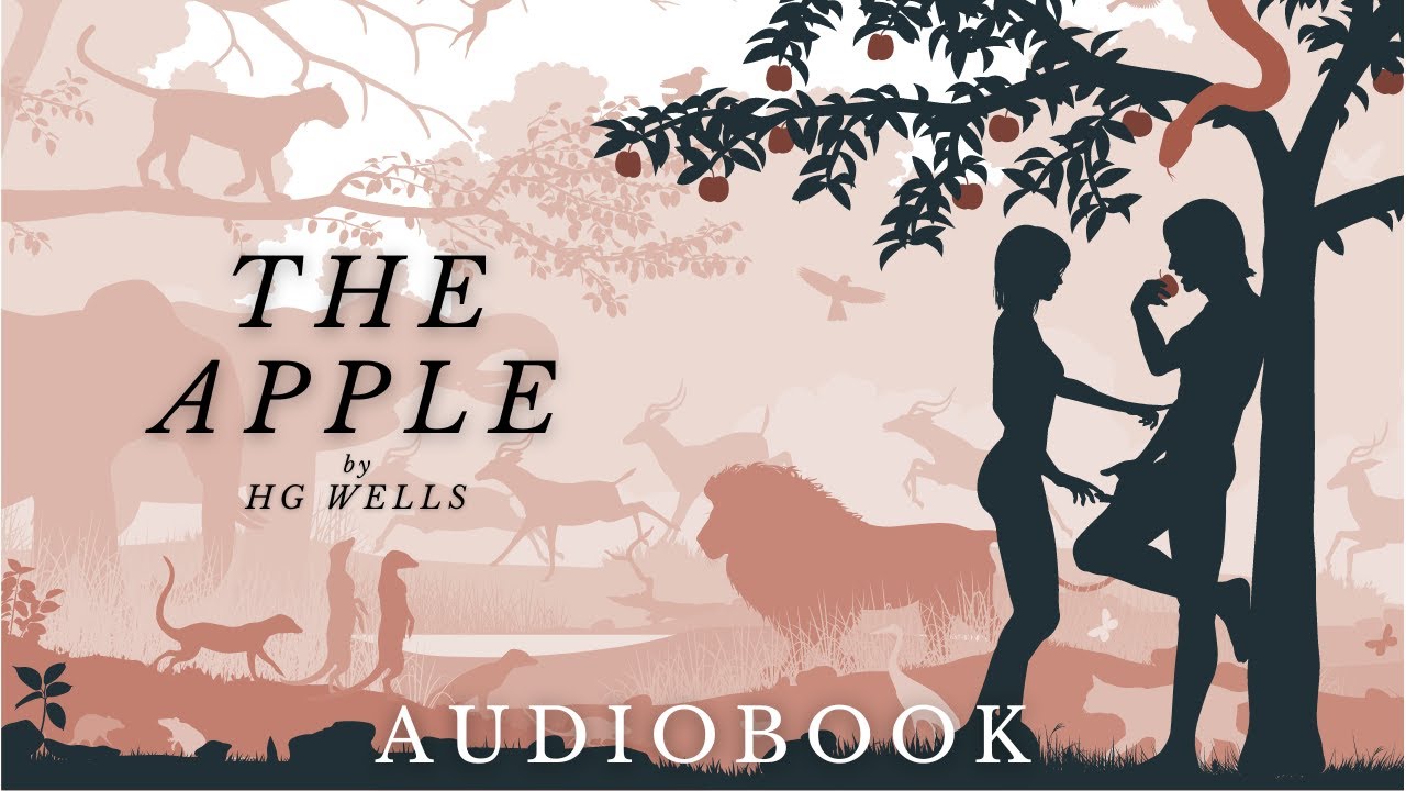 The Apple by HG Wells - Full Audiobook | Mystery Short Stories