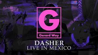 Gerard Way - Dasher (Live in Mexico) (Audio)