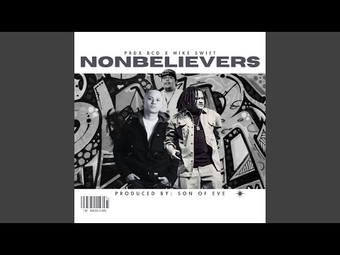 NONBELIEVERS (feat. Mike Swift)