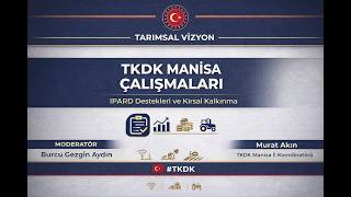 Manisa’da TKDK Destekleri ve Kırsal Kalkınma | Tarımsal Vizyon