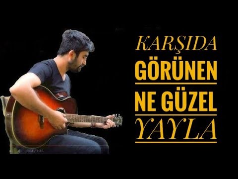 Ömer Ayhan - 'Karşıda Görünen Ne Güzel Yayla'