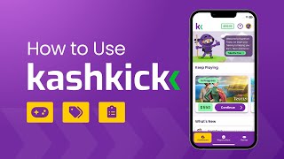 How To Use The KashKick App