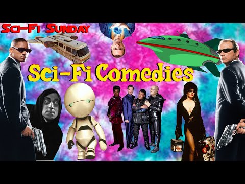 Sci-Fi Sunday Sci-Fi Comedies