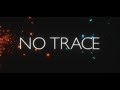NO TRACE Gameplay Trailer