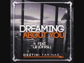 Deztini Farinas Feat. LB - Dreaming About You ...