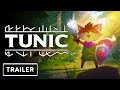 Tunic - Launch Trailer | ID@Xbox