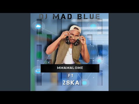 Mmamalome (feat. 2ska & Pashko)