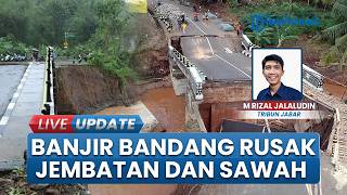 Sungai Citamiang Meluap, Banjir Bandang di Cipeteuy Sukabumi Putus Jembatan & Rendam Persawahan