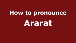 How to pronounce Ararat