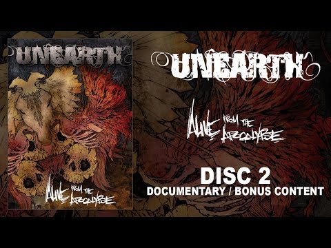 Unearth - Alive from the Apocalypse - DVD 2 - Documentary (OFFICIAL)