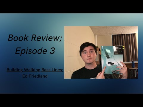 Building Walking Bass Lines - Book Review, Ep. 3