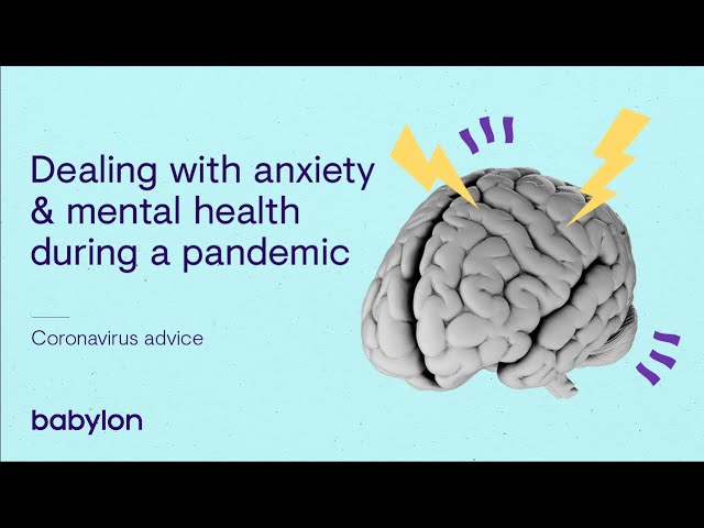 Coronavirus | Dealing with anxiety & mental health during a pandemic