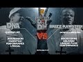 DNA VS BRIZZ RAWSTEEN SMACK URL RAP BATTLE URLTV