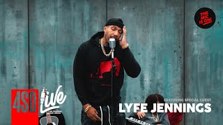 Lyfe Jennings - Love/Hate, Must Be Nice | 4SO LIVE 🗣️