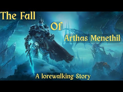 A Lorewalker Story - Arthas Menethil
