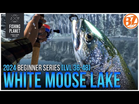 [F2P Lvl 36-48] Fishing Planet White Moose Lake Guide | BZHub Beginner Series 2!
