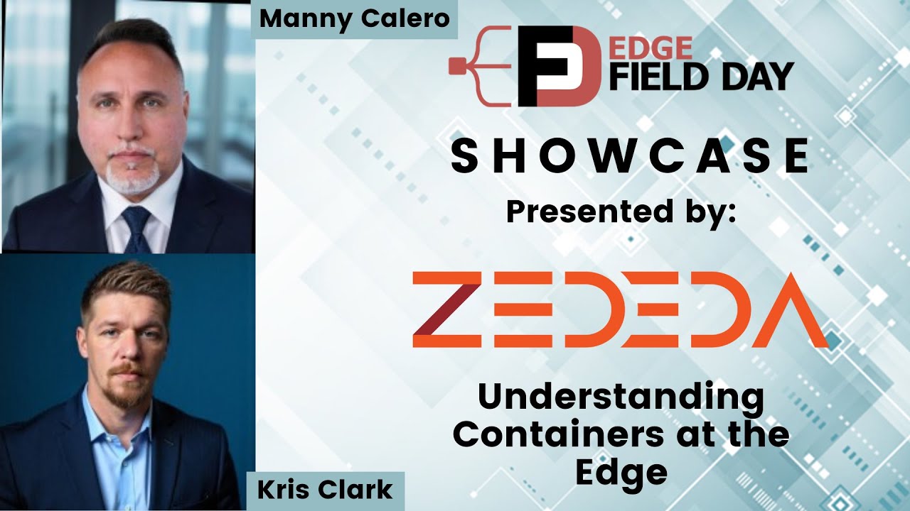 Understanding Containers at the Edge with ZEDEDA