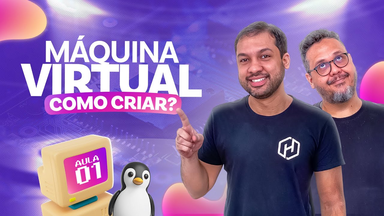 Como criar uma máquina virtual - Aula 01