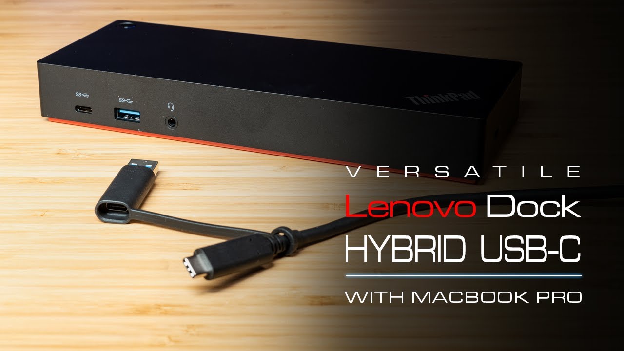 Lenovo ThinkPad Hybrid USB-C with USB-A Dock Unbox with Macbook Pro Dual Monitor Experience