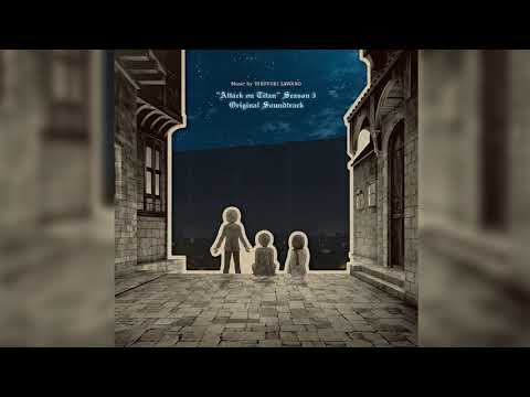 Shingeki no Kyojin (Attack on Titan) Season 3 ~ Soundtrack (Full)