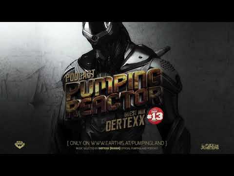 Pumping Reactor #013 Guest Mix  DERTEXX