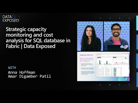 Strategic capacity monitoring and cost analysis for SQL database in Fabric | Data Exposed