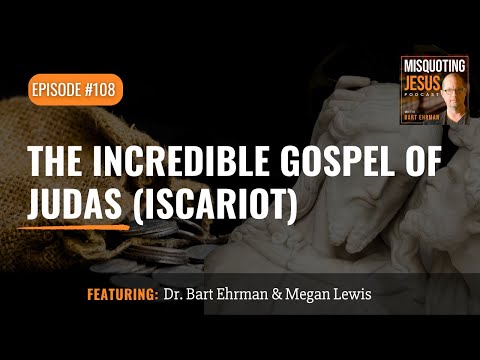 The Incredible Gospel of Judas (Iscariot)
