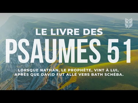 Psaumes 51. O Dieu! aie pitié de moi dans ta bonté... #biblevision