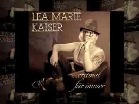die Debut Single von Lea Marie Kaiser  . . .erstmal für immer