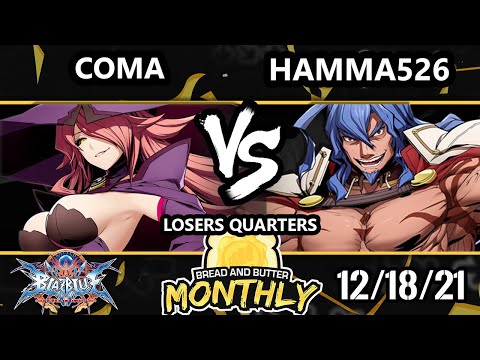 Bread and Butter 25 Losers Quarters - Coma (Nine) Vs. hamma526 (Azrael) BlazBlue: Central Fiction