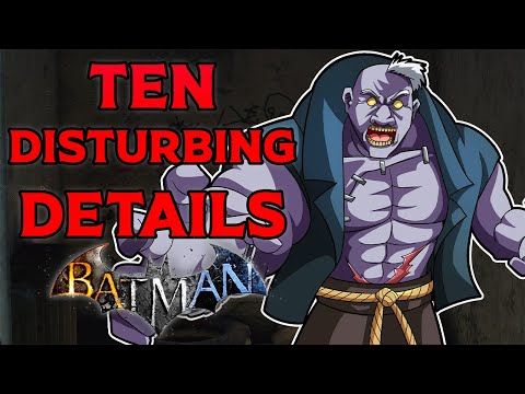 10 Disturbing Details In The Arkham Games - Part 6