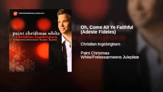 Oh, Come All Ye Faithful (Adeste Fideles)