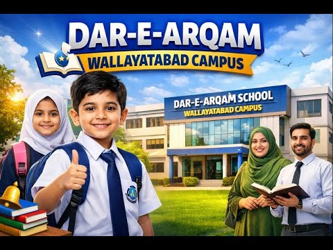 Quality Education + Islamic Values: Inside Dar-e-Arqam School Walayat Abad