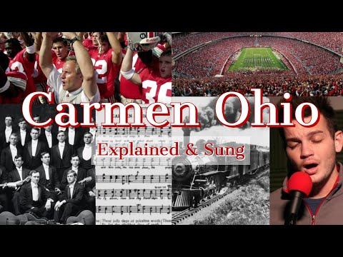 Carmen Ohio Explained And Sung
