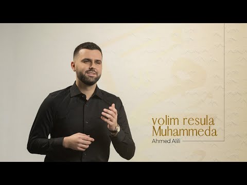 VOLIM RESULA MUHAMMEDA | Ahmed Alili (Official music video 2026)