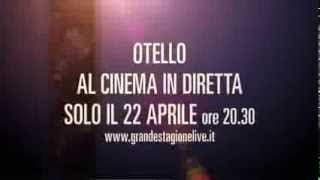 OTELLO, dal Teatro di San Carlo di Napoli, in diretta AL CINEMA solo il 22 aprile 2014