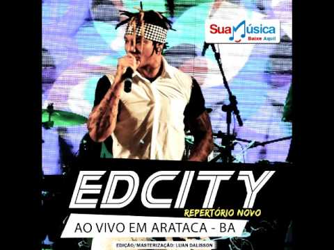 CD EDCITY AO VIVO EM ARATACA - [NOVA FORMAÇÃO] 18/06/2016