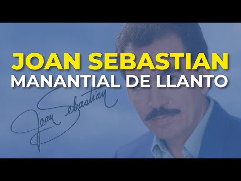 Joan Sebastian - Manantial de Llanto (Audio Oficial)