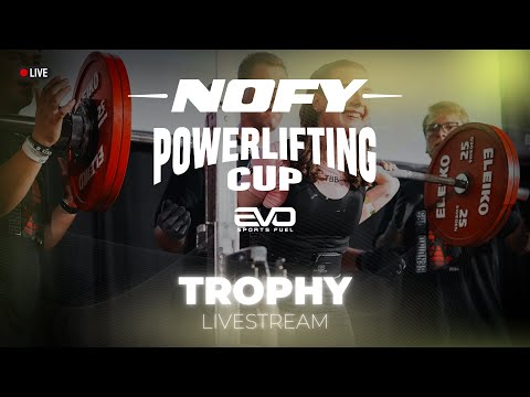 NOFY Powerlifting Cup | TROPHY | Livestream 2025