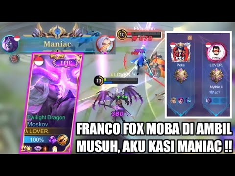 TOP GLOBAL MOSKOV MANIAC !! DI DEPAN FOX MOBA - MOBILE LEGENDS