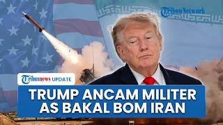Trump Ancam Bom Iran Lagi jika Teheran Tidak Mematuhi Kewajiban: Jika Saya Tidak Suka, Saya Tembak