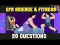 Quiz Do You Actually Know Your Gym Science 20 Questions